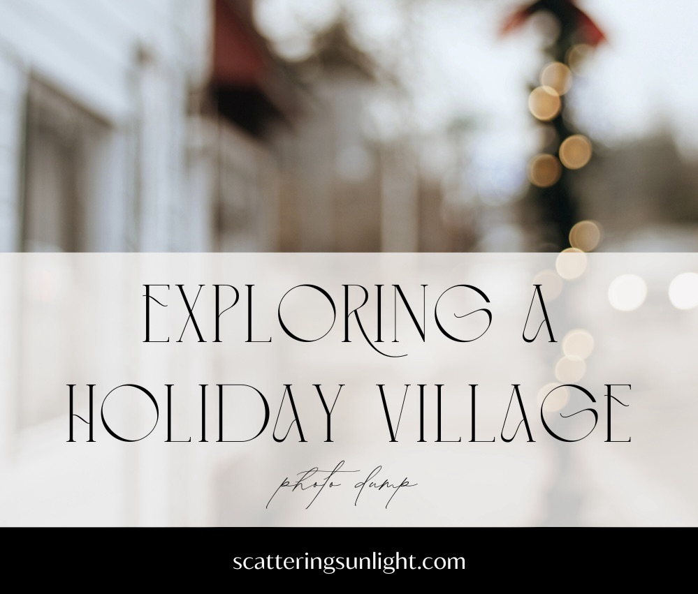 exploring a holiday village [photo&nbsp;dump]