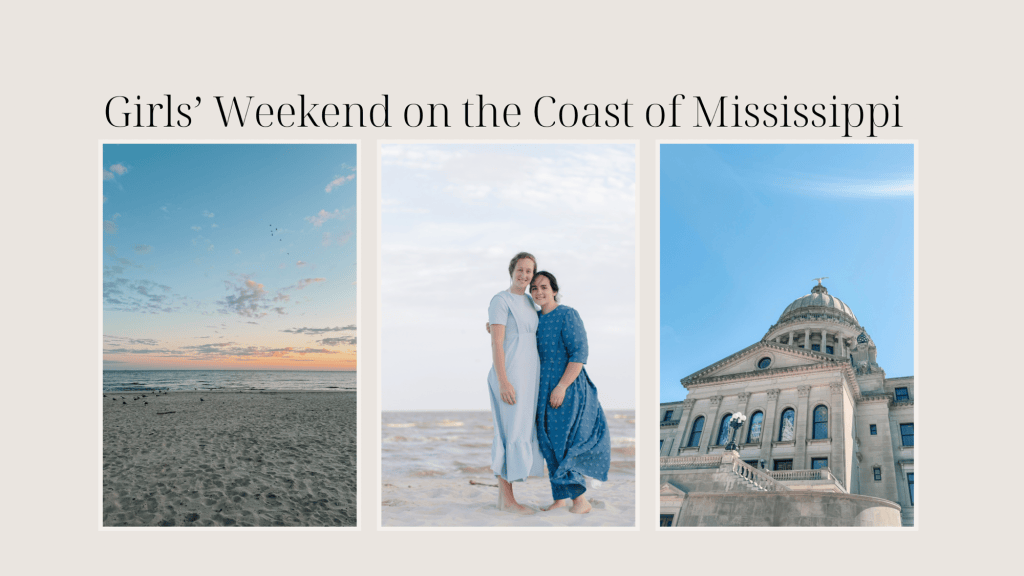 Girls’ Weekend on the Coast of&nbsp;Mississippi